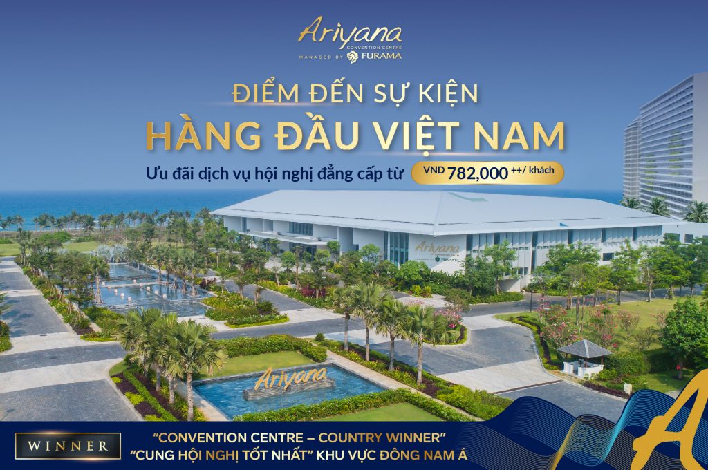 Điểm đến sự kiện hàng đầu tại Việt Nam | Ưu đãi dịch vụ hội nghị đẳng cấp chỉ từ 782,000++ VND/ khách