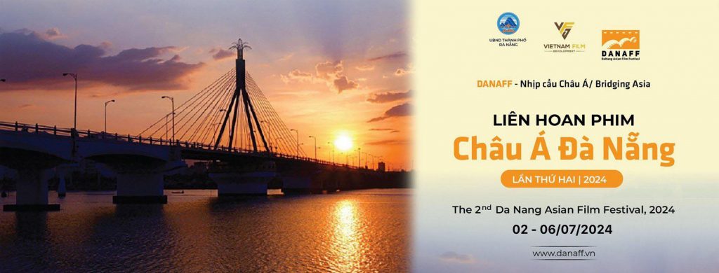 Da Nang Asian Film Festival II – DANAFF II: “Asia’s Bridge” at Ariyana Convention Centre Danang