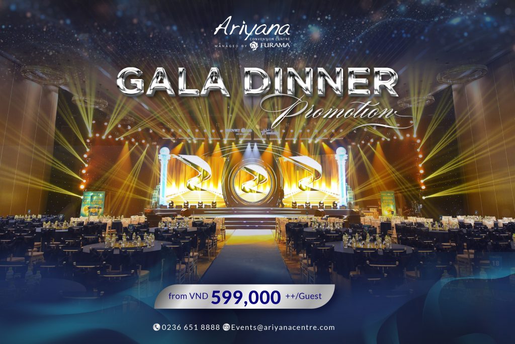 Tiệc Gala Dinner đẳng cấp tại Cung Hội Nghị Quốc Tế Ariyana Đà Nẵng ưu đãi chỉ từ VND 599,000++/Khách